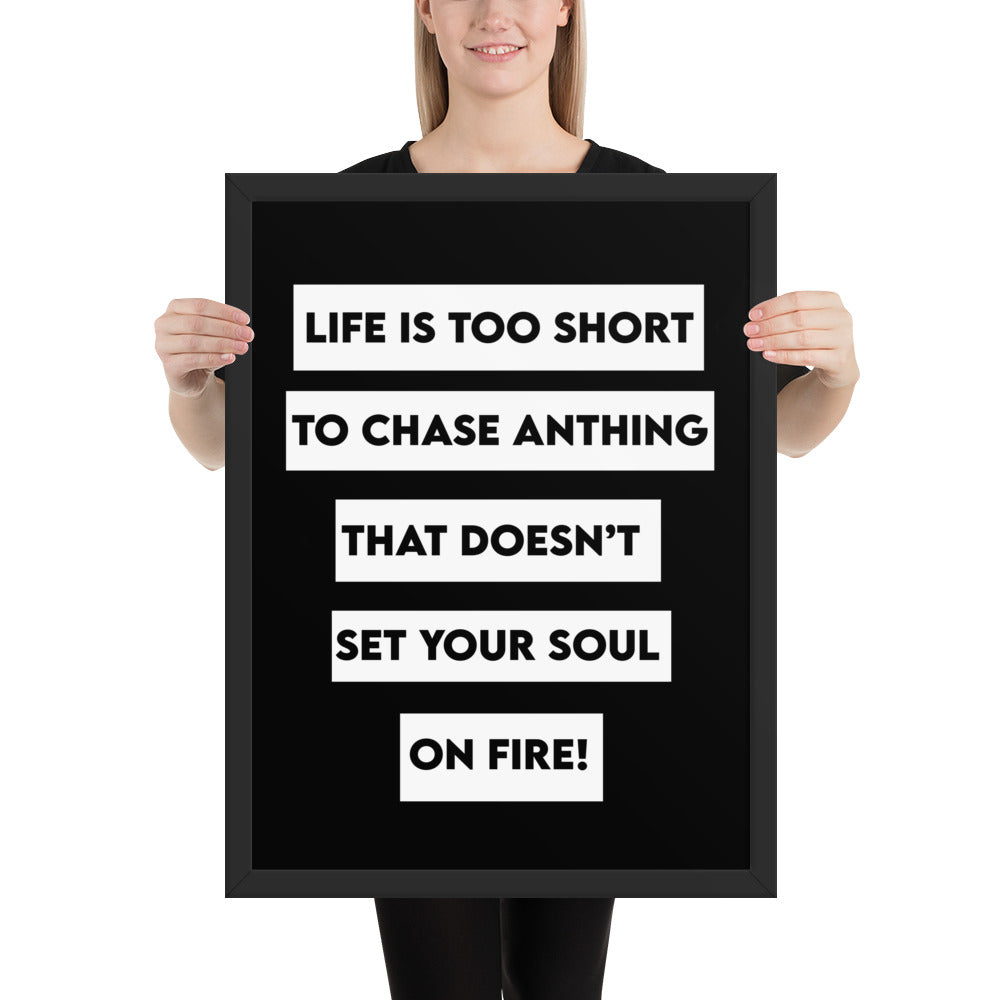 Life Is Too Short Framed poster