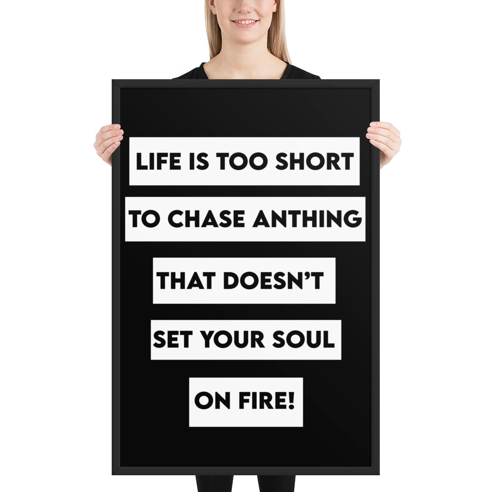 Life Is Too Short Framed poster