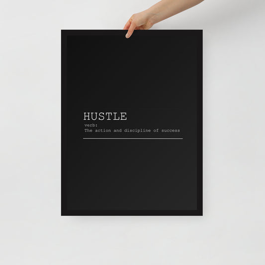 Hustle Framed Poster